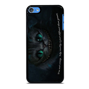 CHESHIRE CAT ALICE IN WONDERLAND QUOTES iPod 7 Case Cover CHESHIRE CAT ALICE IN WONDERLAND QUOTES iPod 7 Case Cover