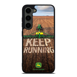 JOHN DEERE TRACTOR KEEP RUNNING Samsung Galaxy S23 Plus Case Cover JOHN DEERE TRACTOR KEEP RUNNING Samsung Galaxy S23 Plus Case Cover