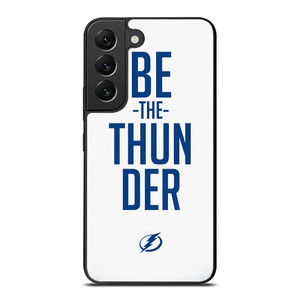 BE THE THUNDER TAMPA BAY LIGHTNING NHL Samsung Galaxy S22 Plus Case Cover BE THE THUNDER TAMPA BAY LIGHTNING NHL Samsung Galaxy S22 Plus Case Cover