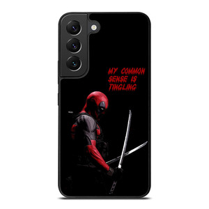 DEADPOOL FUNNY MY COMMON SENSE IS TINGLING Samsung Galaxy S22 Plus Case Cover DEADPOOL FUNNY MY COMMON SENSE IS TINGLING Samsung Galaxy S22 Plus Case Cover