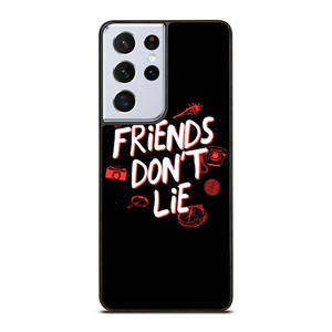 FRIENDS DONT LIE STRANGER THINGS ART Samsung Galaxy S21 Ultra Case Cover FRIENDS DONT LIE STRANGER THINGS ART Samsung Galaxy S21 Ultra Case Cover