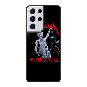 METALLICA AND JUSTICE FOR ALL Samsung Galaxy S21 Ultra Case Cover