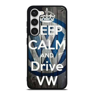KEEP CALM AND DRIVE VOLKWAGEN VW Samsung Galaxy S23 Case Cover KEEP CALM AND DRIVE VOLKWAGEN VW Samsung Galaxy S23 Case Cover