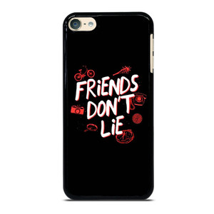 FRIENDS DONT LIE STRANGER THINGS ART iPod 6 Case Cover FRIENDS DONT LIE STRANGER THINGS ART iPod 6 Case Cover