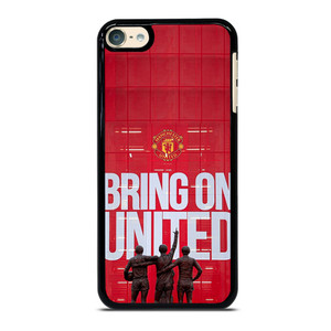 MACHESTER UNITED BRING ON UNITED iPod 6 Case Cover MACHESTER UNITED BRING ON UNITED iPod 6 Case Cover