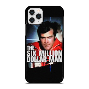 SIX MILLION DOLLAR MAN iPhone 11 Pro Case Cover SIX MILLION DOLLAR MAN iPhone 11 Pro Case Cover