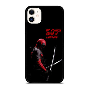 DEADPOOL FUNNY MY COMMON SENSE IS TINGLING iPhone 11 Case Cover DEADPOOL FUNNY MY COMMON SENSE IS TINGLING iPhone 11 Case Cover