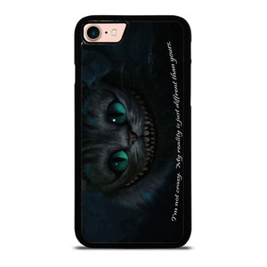 CHESHIRE CAT ALICE IN WONDERLAND QUOTES iPhone 7 / 8 Case Cover CHESHIRE CAT ALICE IN WONDERLAND QUOTES iPhone 7 / 8 Case Cover