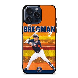 ALEX BREGMAN HOUSTON ASTROS MLB iPhone 15 Pro Max Case iPhone 15 Pro Max Case Cover ALEX BREGMAN HOUSTON ASTROS MLB iPhone 15 Pro Max Case iPhone 15 Pro Max Case Cover