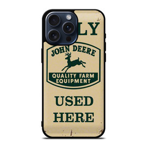 JOHN DEERE EQUIPMENT ONLY iPhone 15 Pro Max Case Cover JOHN DEERE EQUIPMENT ONLY iPhone 15 Pro Max Case Cover