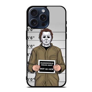 MICHAEL MYERS HALLOWEEN MUGSHOT iPhone 15 Pro Max Case Cover MICHAEL MYERS HALLOWEEN MUGSHOT iPhone 15 Pro Max Case Cover