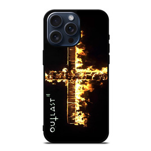 OUTLAST 2 FIRE SYMBOL iPhone 15 Pro Max Case Cover OUTLAST 2 FIRE SYMBOL iPhone 15 Pro Max Case Cover