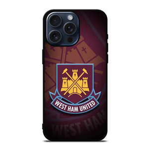 WEST HAM UNITED FC LOGO iPhone 15 Pro Max Case Cover WEST HAM UNITED FC LOGO iPhone 15 Pro Max Case Cover