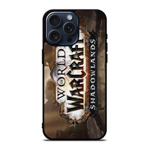 WORLD OF WARCRAFT SHADOWLANDS GAMES iPhone 15 Pro Max Case Cover WORLD OF WARCRAFT SHADOWLANDS GAMES iPhone 15 Pro Max Case Cover