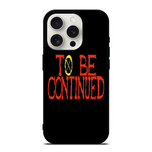 ONE PIECE ANIME TO BE CONTINUED iPhone 15 Pro Case Cover ONE PIECE ANIME TO BE CONTINUED iPhone 15 Pro Case Cover