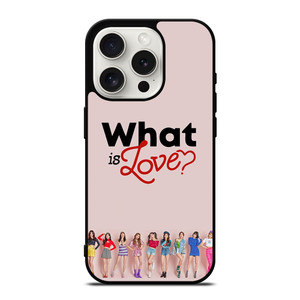TWICE WHAT IS LOVE iPhone 15 Pro Case Cover