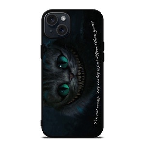 CHESHIRE CAT ALICE IN WONDERLAND QUOTES iPhone 15 Plus Case Cover