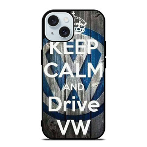 KEEP CALM AND DRIVE VOLKWAGEN VW iPhone 15 Case Cover KEEP CALM AND DRIVE VOLKWAGEN VW iPhone 15 Case Cover