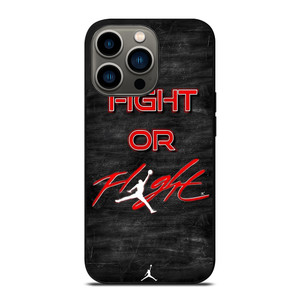 AIR JORDAN FIGHT OR FLIGHT iPhone 13 Pro Case Cover AIR JORDAN FIGHT OR FLIGHT iPhone 13 Pro Case Cover