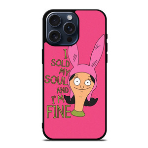 LOUISE BELCHER FUNNY SAYINGS iPhone 15 Pro Max Case Cover