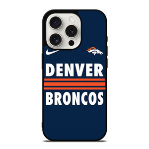 DENVER BRONCOS NIKE NFL TEAM iPhone 15 Pro Case Cover
