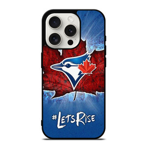 TORONTO BLUE JAYS BASEBALL LETS RISE iPhone 15 Pro Case Cover