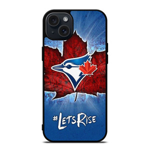 TORONTO BLUE JAYS BASEBALL LETS RISE  iPhone 15 Plus Case Cover