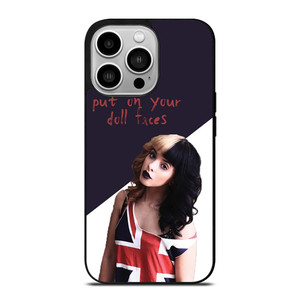 MELANIE MARTINEZ PUT ON YOUR DOLL FACES iPhone 14 Pro Case Cover