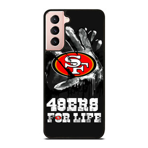 SAN FRANCISCO 49ERS FOR LIFE  Samsung Galaxy S21 Case Cover