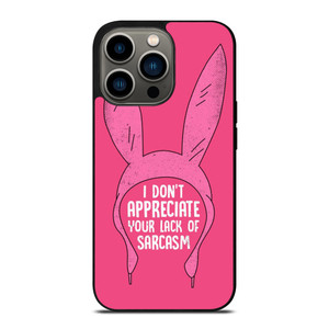 LOUISE BELCHER BOB'S BURGERS QUOTES iPhone 13 Pro Case Cover