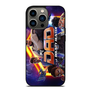 MY DAD THE BOUNTY HUNTER CARTOON 2 iPhone 13 Pro Case Cover MY DAD THE BOUNTY HUNTER CARTOON 2 iPhone 13 Pro Case Cover