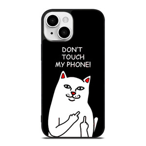 RIPNDIP CAT DONT TOUCH MY PHONE iPhone 13 Mini Case Cover