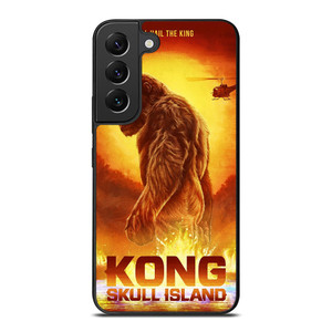ALL THE HAIL KING KONG SKULL ISLAND Samsung Galaxy S22 Plus Case Cover