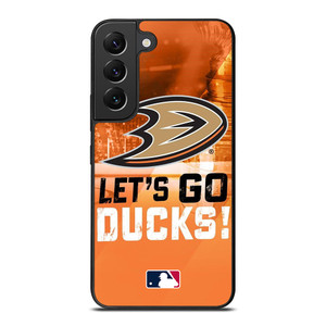LETS GO ANAHEIM DUCKS NHL Samsung Galaxy S22 Plus Case Cover