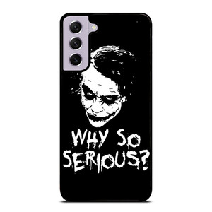 JOKER WHY SO SERIOUS ILLUSTRATION ART Samsung Galaxy S21 FE Case Cover