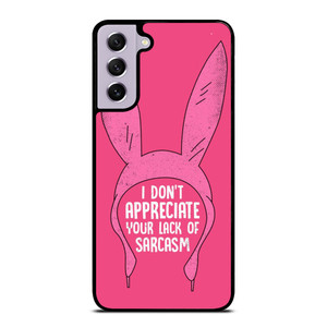 LOUISE BELCHER BOB'S BURGERS QUOTES Samsung Galaxy S21 FE Case Cover