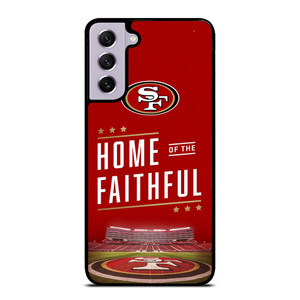SAN FRANCISCO 49ERS HOME OF FAITHFUL Samsung Galaxy S21 FE Case Cover
