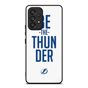 BE THE THUNDER TAMPA BAY LIGHTNING NHL Samsung Galaxy A53 Case Cover BE THE THUNDER TAMPA BAY LIGHTNING NHL Samsung Galaxy A53 Case Cover
