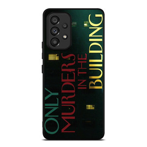 ONLY MURDERS IN THE BUILDING OMITB LOGO Samsung Galaxy A53 Case Cover ONLY MURDERS IN THE BUILDING OMITB LOGO Samsung Galaxy A53 Case Cover
