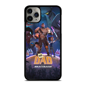 MY DAD THE BOUNTY HUNTER CARTOON iPhone 11 Pro Max Case Cover MY DAD THE BOUNTY HUNTER CARTOON iPhone 11 Pro Max Case Cover