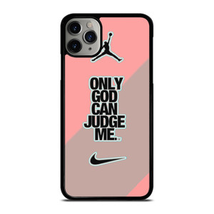 NIKE AIR JORDAN ONLY GOD CAN JUDGE ME PINK iPhone 11 Pro Max Case Cover NIKE AIR JORDAN ONLY GOD CAN JUDGE ME PINK iPhone 11 Pro Max Case Cover