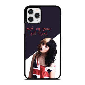 MELANIE MARTINEZ PUT ON YOUR DOLL FACES  iPhone 11 Pro Case Cover