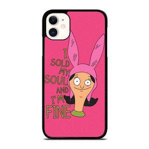 LOUISE BELCHER FUNNY SAYINGS  iPhone 11 Case Cover