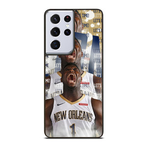 ZION WILLIAMSON NEW ORLEANS PELICANS NBA Samsung Galaxy S21 Ultra Case Cover