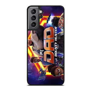 MY DAD THE BOUNTY HUNTER CARTOON 2 Samsung Galaxy S21 Plus Case Cover