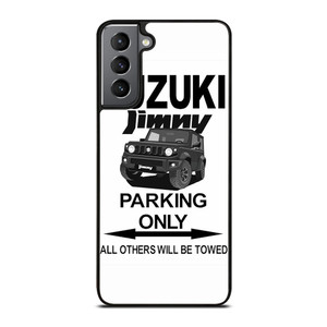 SUZUKI JIMNY PARKING ONLY Samsung Galaxy S21 Plus Case Cover SUZUKI JIMNY PARKING ONLY Samsung Galaxy S21 Plus Case Cover