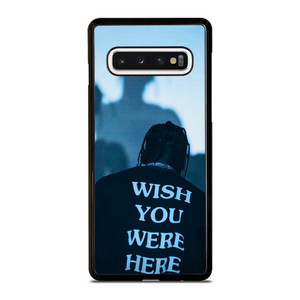 WISH YOU WERE HERE TRAVIS SCOTT Samsung Galaxy S10 Case Cover WISH YOU WERE HERE TRAVIS SCOTT Samsung Galaxy S10 Case Cover