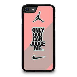 NIKE AIR JORDAN ONLY GOD CAN JUDGE ME PINK iPhone SE 2020 Case Cover