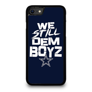 WE STILL DEM BOYZ DALLAS COWBOYZ iPhone SE 2020 Case Cover