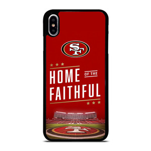 SAN FRANCISCO 49ERS HOME OF FAITHFUL iPhone XS Max Case Cover